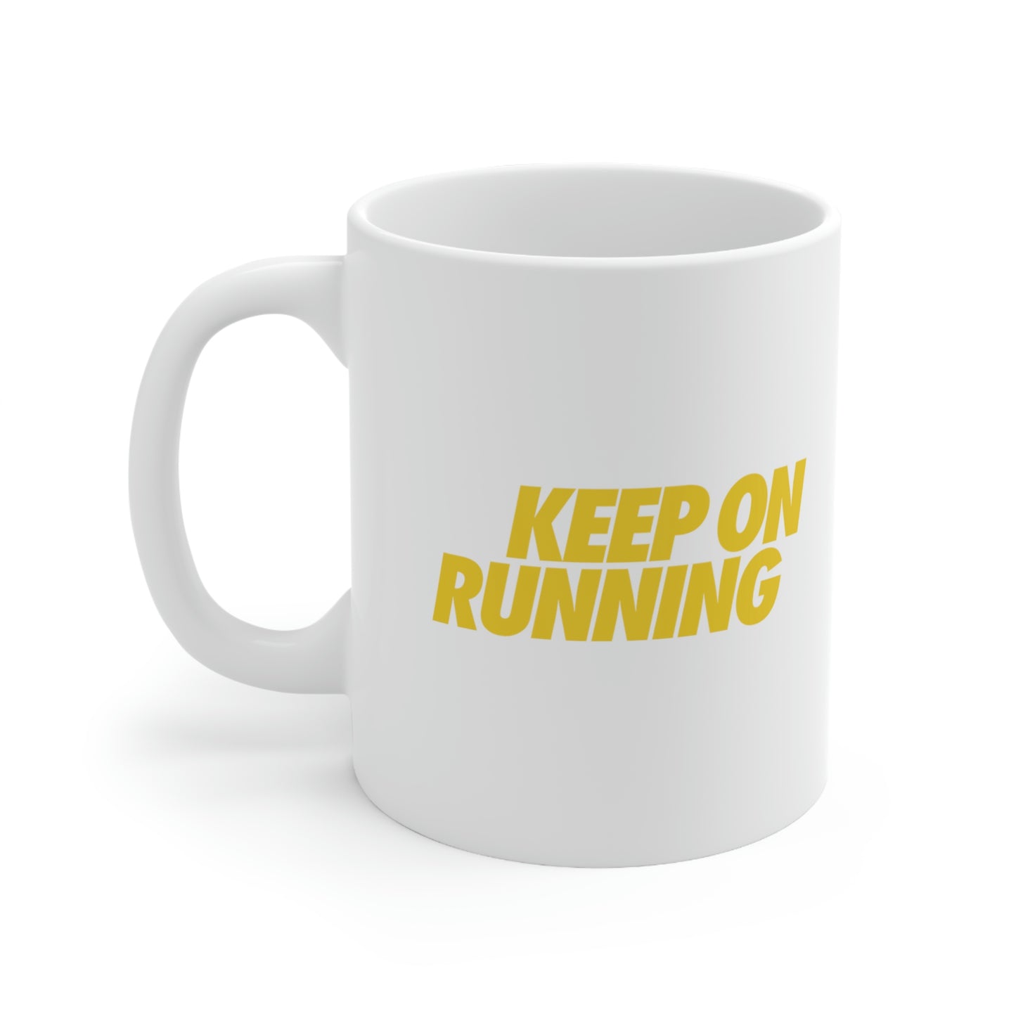 KEEPONRUNNING Ceramic Mug 11oz